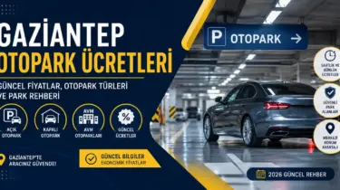 Gaziantep Deniz Otopark Ücreti 2026 Güncel Fiyatlar