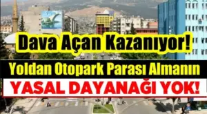 Otopark Ücreti Ödenmezse Ne Olur? Yasal Süreç Nedir Nasıl İşler?