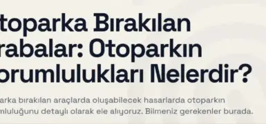 Otoparkta Araç Bırakırken Değerli Eşyalar İçin Nelere Dikkat Edilmeli?